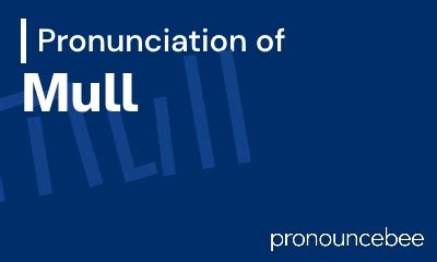 müll englisch|mull pronunciation.